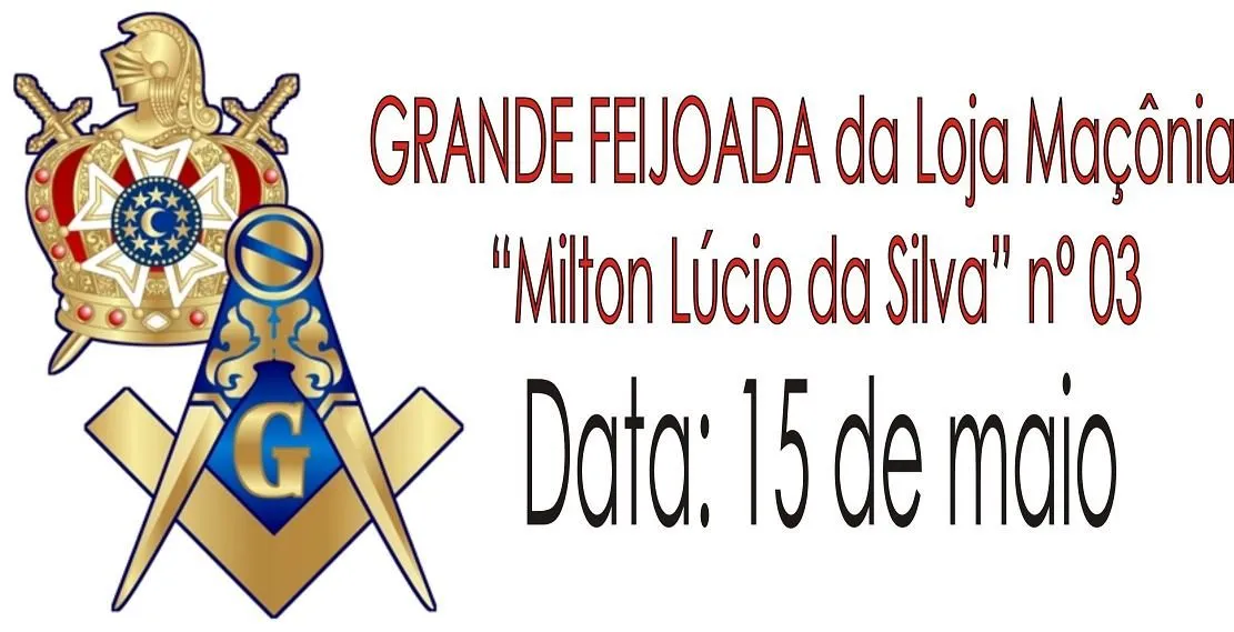 CONVIDAMOS A TODOS PARA PARTICIPAREM DA FEIJOADA DA LOJA MAÇÔNICA MILTON LÚCIO DA SILVA