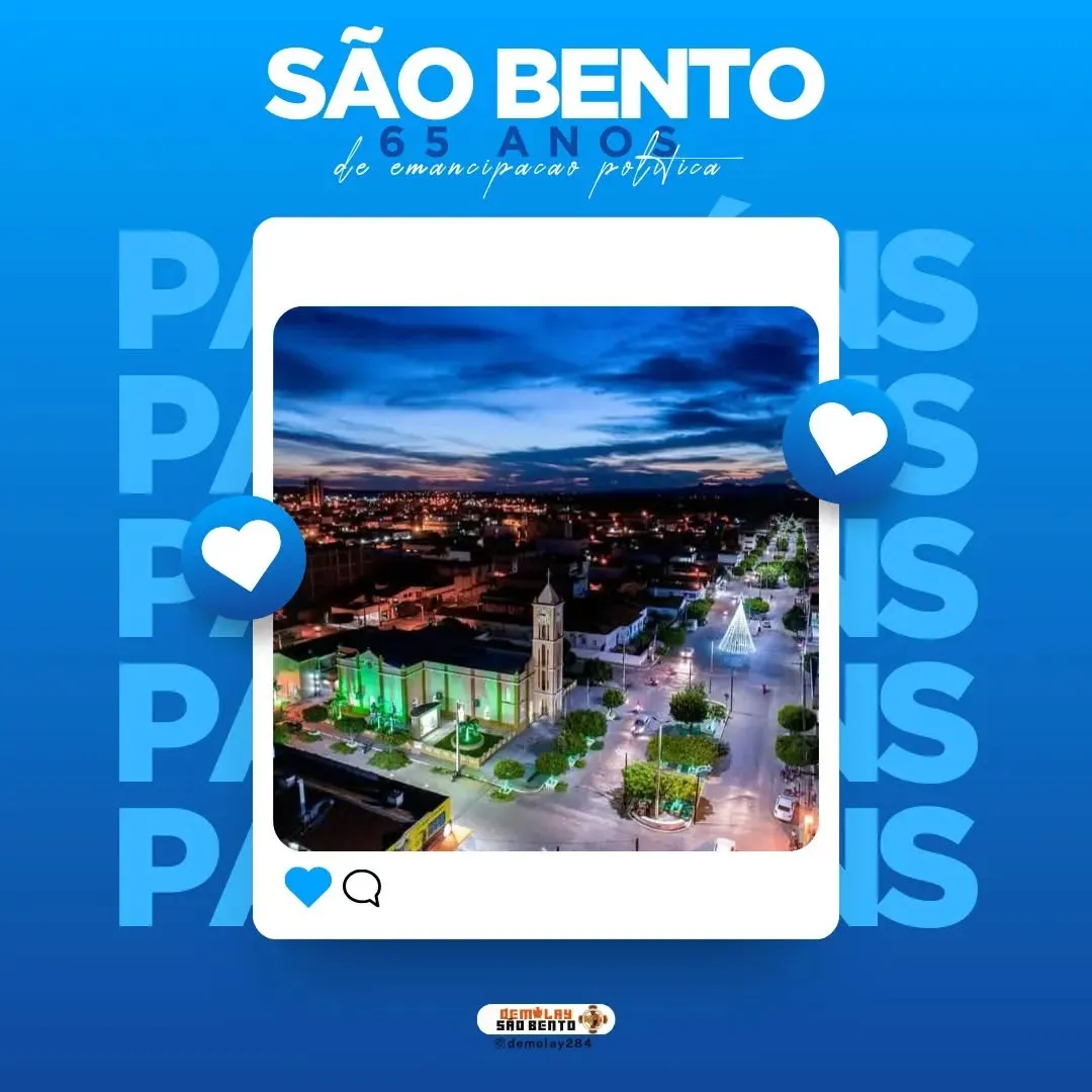 Terra fecunda e hospitaleira! Parabéns a nossa amada terra São Bento, 65 anos de emancipaç…